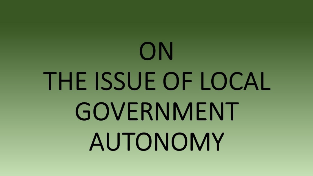 LOCAL GOVERNMENT AUTONOMY, IT CHALLENGES AND POSSIBLE SOLUTIONS
